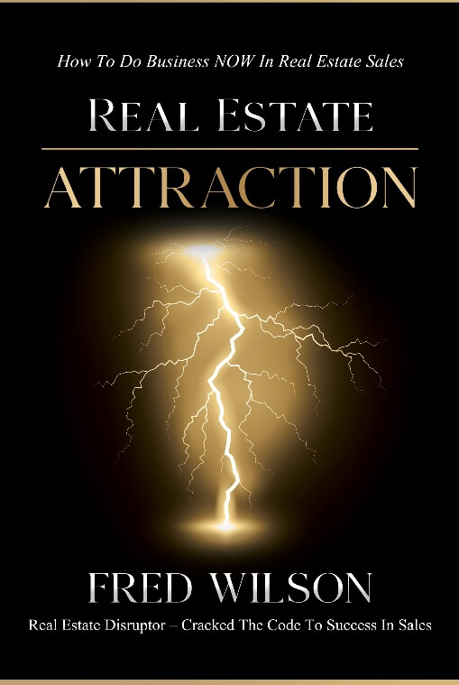 Real Estate Attraction How To Do Business NOW In Real Estate Sales Cover