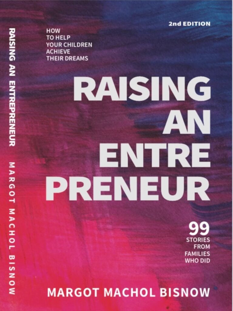 BOOKcover-Raising An Entrepreneur-Margot Macho lBisnow